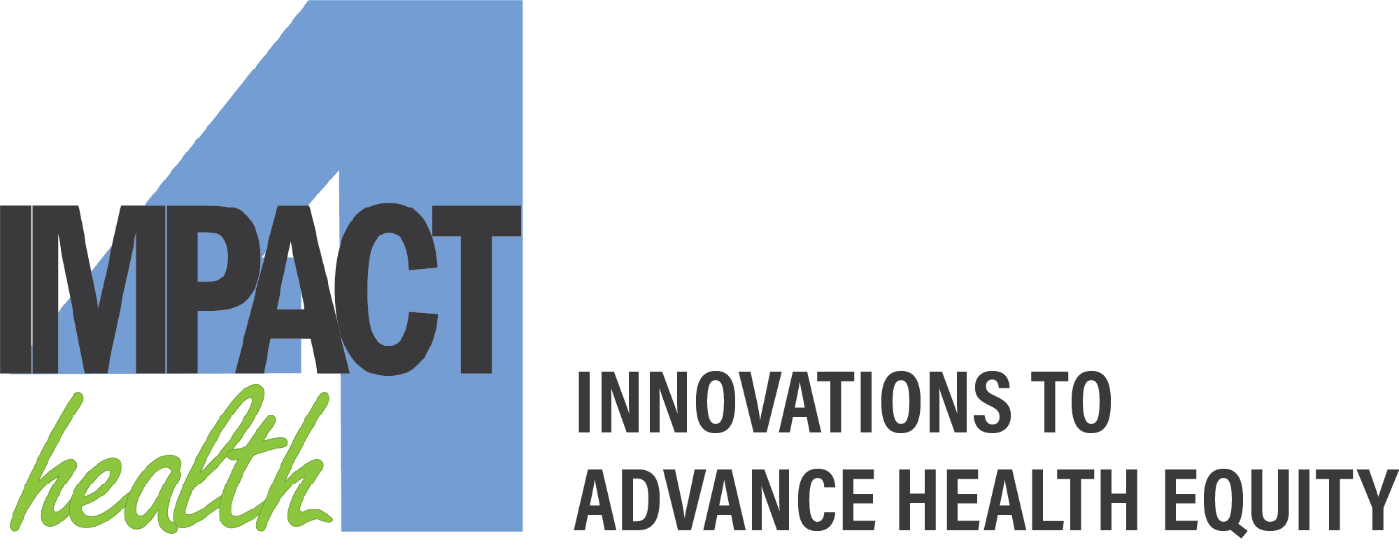 Impact4Health, Innovations to Advance Health Equity